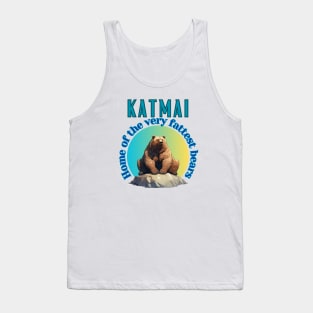 Katmai National Park & Preserve Alaska, USA - Home of the VERY Fattest Bears! Tank Top